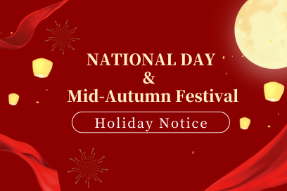 NATIONAL DAY &   Mid-Autumn Festival Holiday  Notice